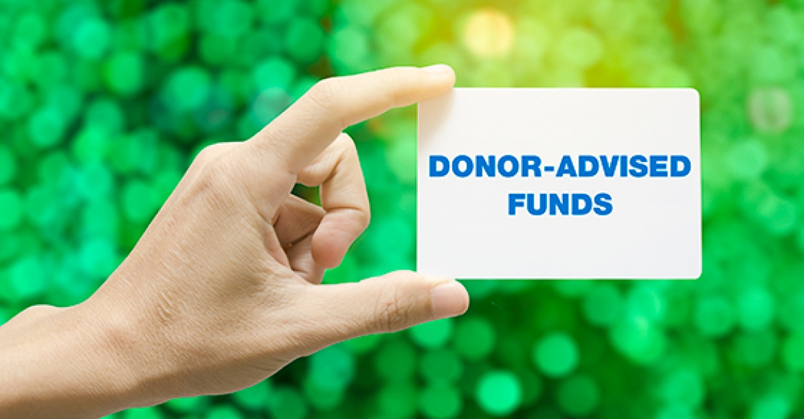 If Charitable Giving is Part of Your Estate Plan, Consider a Donor-Advised Fund | Walls &amp; Associates